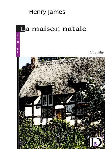 La maison natale - James Henry