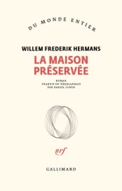 La maison préservée