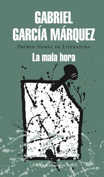La mala hora - Gabriel García Márquez