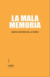 La mala memoria