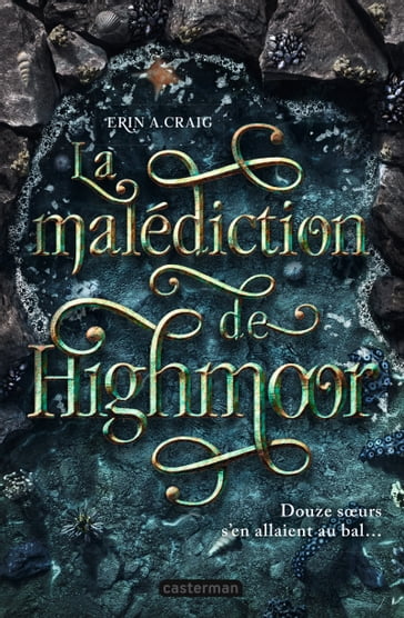 La malédiction de Highmoor - Erin A. Craig