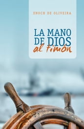 La mano de Dios al timón