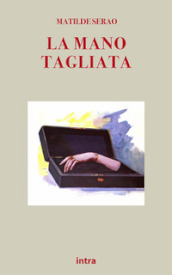 La mano tagliata