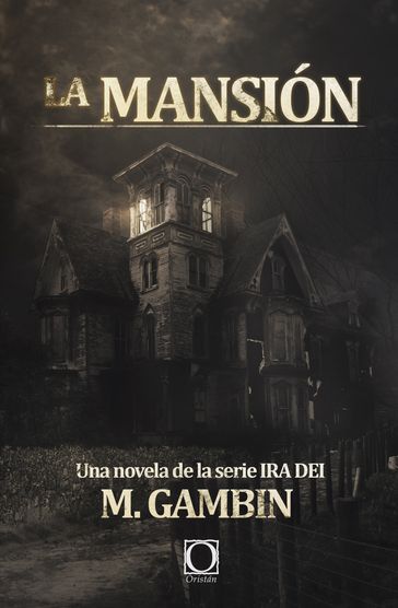 La mansión - Mariano Gambin Garcia