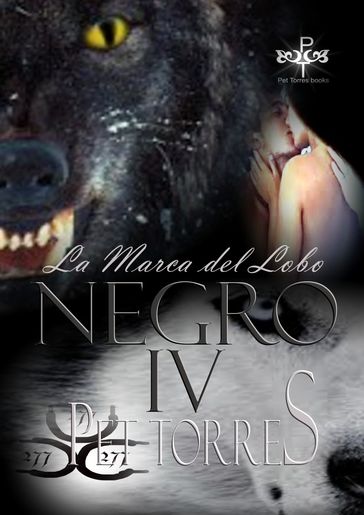 La marca del Lobo Negro IV - Pet Torres