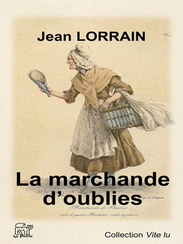 La marchande d'oublies - Jean Lorrain