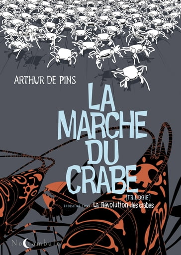 La marche du crabe T03 - Arthur de Pins