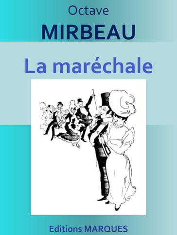 La maréchale - Octave Mirbeau