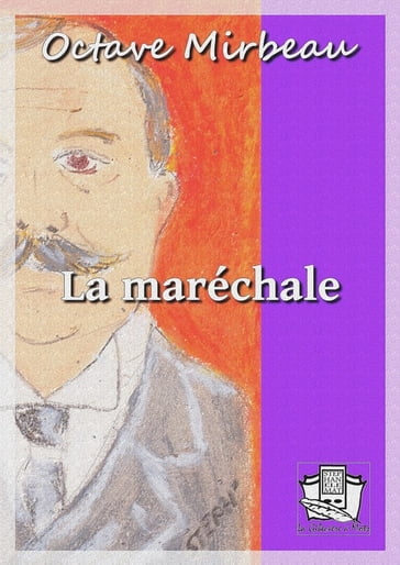 La maréchale - Octave Mirbeau