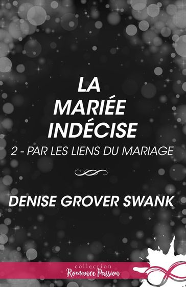 La mariée indécise - Denise Grover Swank
