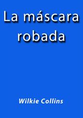 La mascara robada