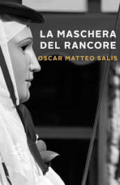 La maschera del rancore