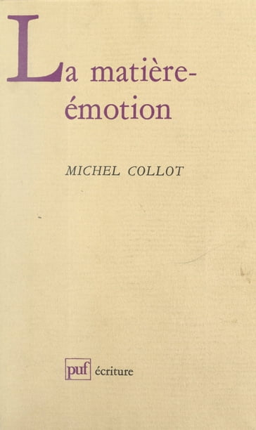 La matière-émotion - Béatrice Didier - Michel Collot