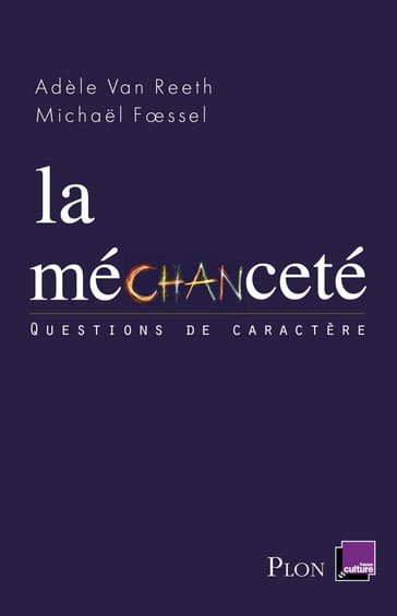 La méchanceté - Adèle VAN REETH - Michael Foessel