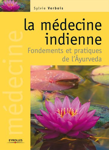 La médecine indienne - Sylvie Verbois