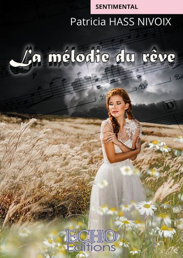 La mélodie du rêve - Patricia Hass Nivoix