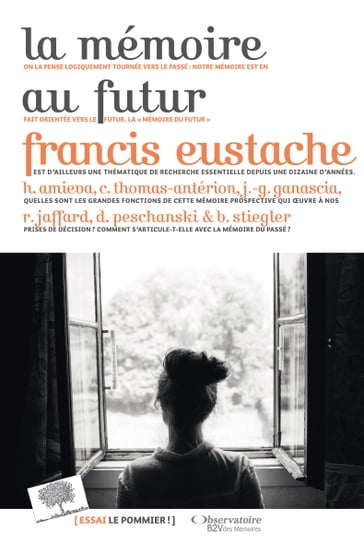 La mémoire au futur - Francis Eustache