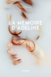 La mémoire d Adeline