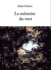 La mémoire du vent