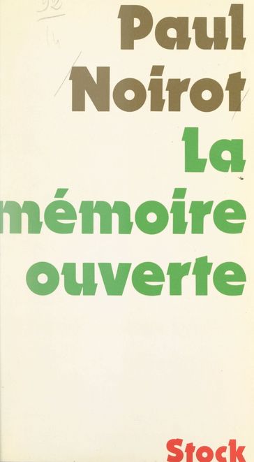 La mémoire ouverte - Claude Glayman - Paul Noirot - Philippe Dominique