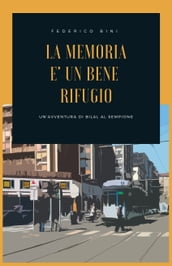 La memoria è un bene rifugio