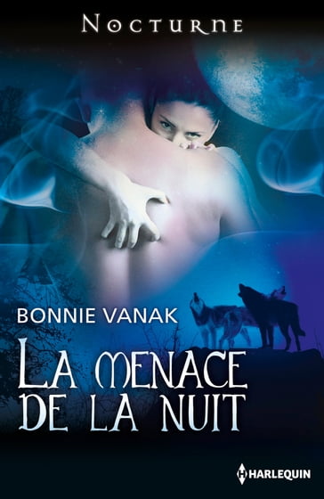 La menace de la nuit - Bonnie Vanak