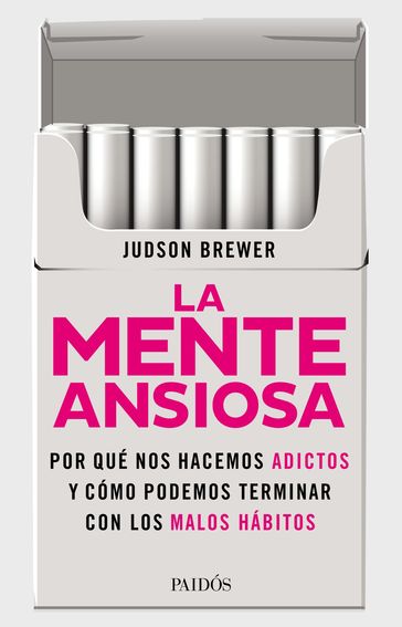 La mente ansiosa - Judson Brewer