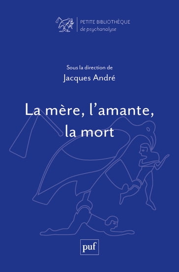 La mère, l'amante, la mort - André Jacques