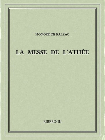 La messe de l'athée - Honoré de Balzac