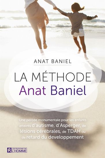 La méthode Anat Baniel - Anat Baniel