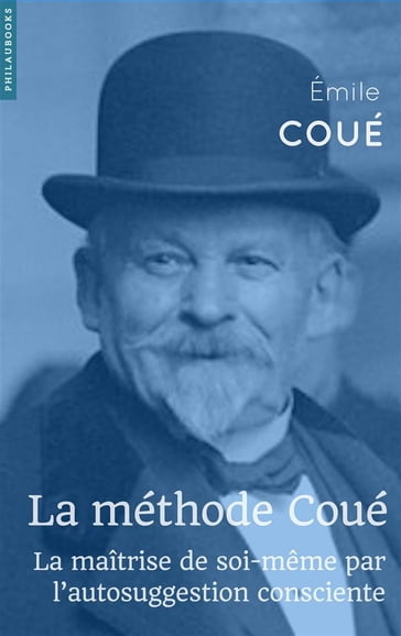 La méthode Coué - Émile Coué