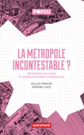 La métropole incontestable?