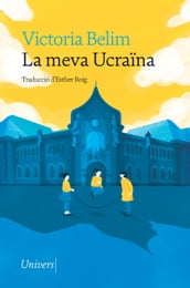 La meva Ucraïna