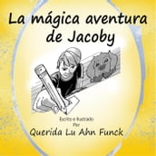 La mágica aventura de Jacoby