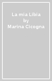 La mia Libia