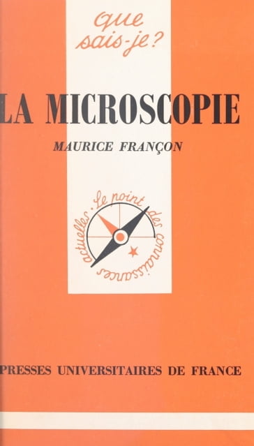 La microscopie - Maurice Françon - Paul Angoulvent