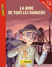 La mine de tous les dangers