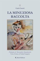 La minuziosa raccolta