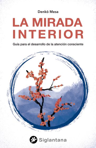 La mirada interior - Denk Mesa - Javier García Campayo