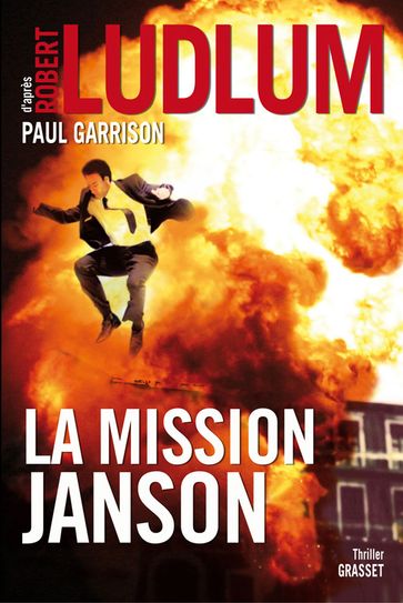 La mission Janson - Paul Garrison - Robert Ludlum