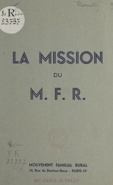 La mission du M.F.R. - Albert Lanquetin - François Romatif