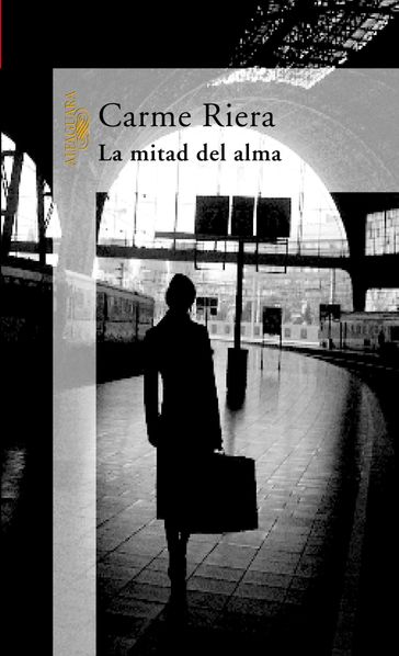 La mitad del alma - Carme Riera