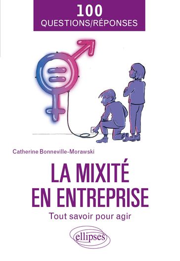 La mixité en entreprise - Catherine Bonneville-Morawski