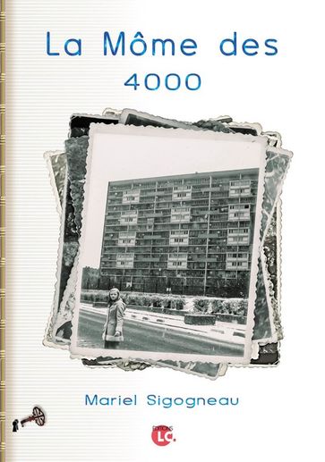 La môme des 4000 - Mariel Sigogneau