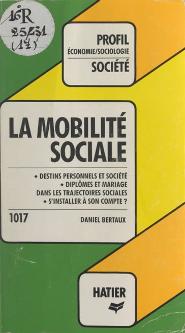 La mobilité sociale - Daniel Bertaux - Georges Décote - Robert Jammes