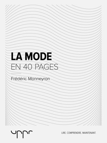 La mode - En 40 pages - Frédéric Monneyron