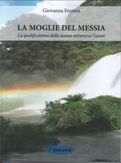 La moglie del messia