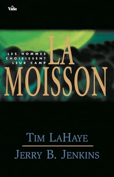 La moisson - Jerry Jenkins - Tim LaHaye