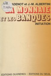 La monnaie et les banques