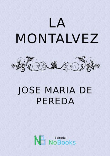 La montalvez - José María de Pereda